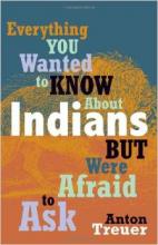 Everything You Always wanted To Know About Indians But Were Afraid To Ask